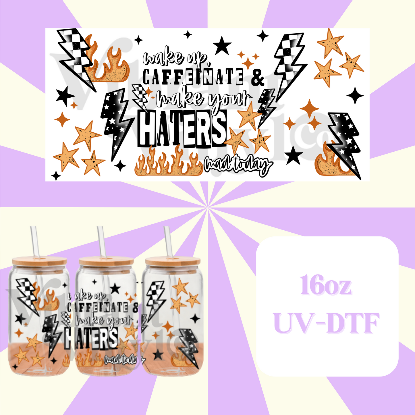 Make Haters Mad 16oz UV DTF Wrap