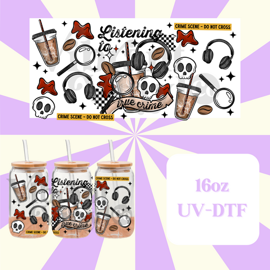 True Crime 16oz UV DTF Wrap